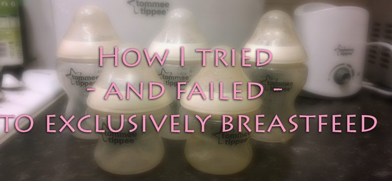 How I tried - and failed- to exclusively breastfeed